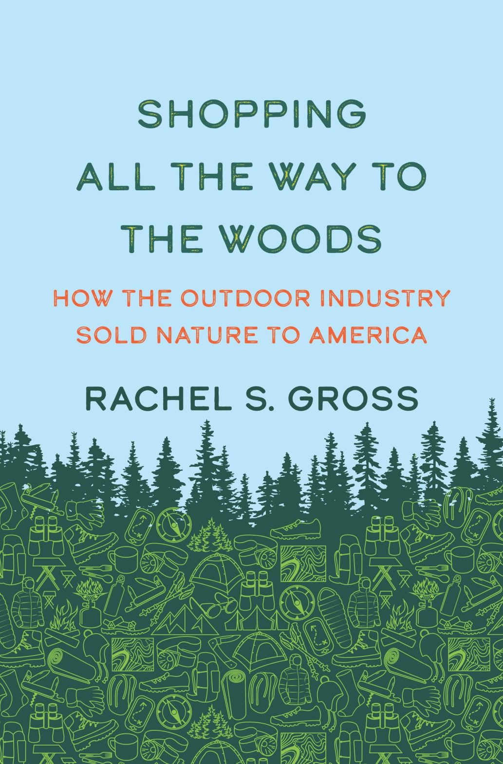 Book cover of Shopping All the Way to the Woods, by Rachel Gross