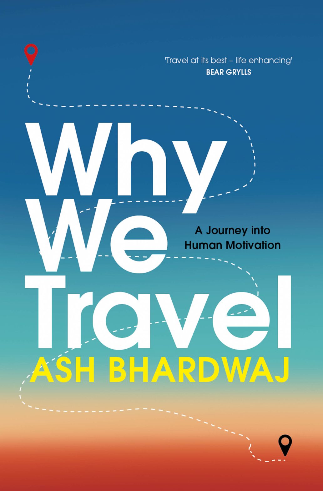 A book cover of Why We Travel showing two pins snaking from A to B against a red sand to blue sky backdrop.