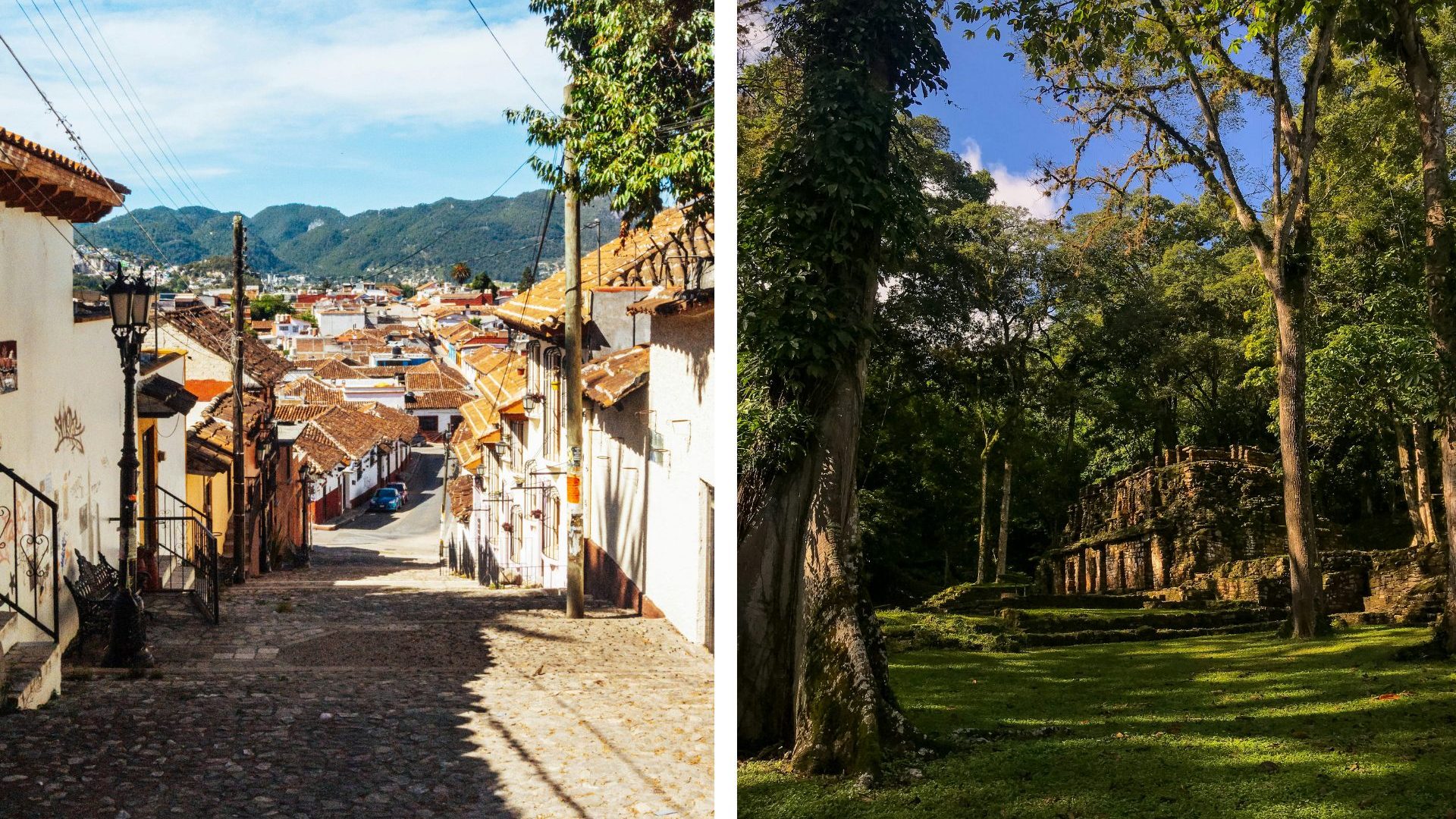 Left: Cobblestone street in San Cristobal; Right: Yaxchilan Mayan ruins in green jungle